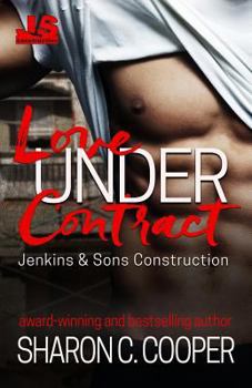 Love Under Contract - Book #1 of the Jenkins & Sons Construction