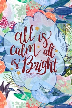 All Is Calm All Is Bright: On Cloud - Pretty Christmas Journal Planner For Women To Write In 6 x 9 inches, 100 pages, cream interior, glossy cover