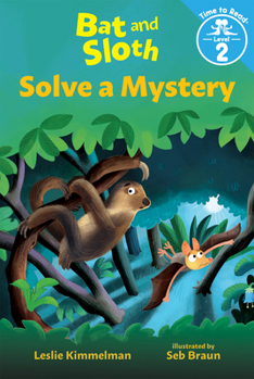 Paperback Bat and Sloth Solve a Mystery (Bat and Sloth: Time to Read, Level 2) Book