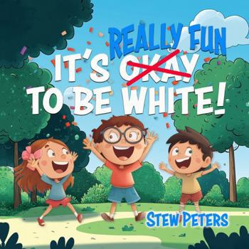 Paperback It's Really Fun to Be White Book