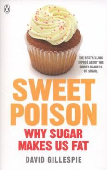 Paperback Sweet Poison: Learn how to break your addiction with sugar for life Book