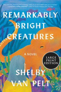 Paperback Remarkably Bright Creatures [Large Print] Book
