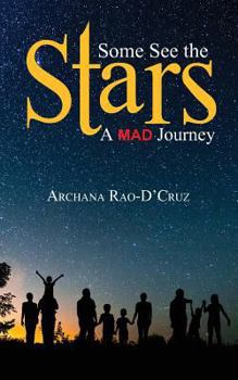 Paperback Some See the Stars: A Mad Journey Book