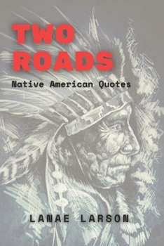 Paperback Two Roads Native American Quotes Book