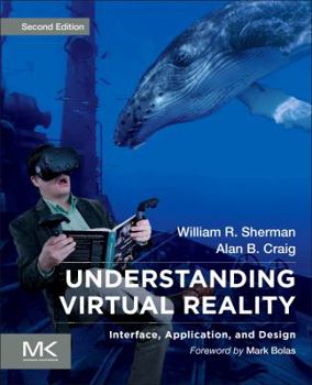 Paperback Understanding Virtual Reality: Interface, Application, and Design Book