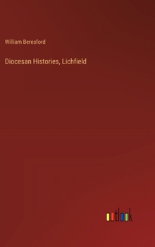 Hardcover Diocesan Histories, Lichfield Book