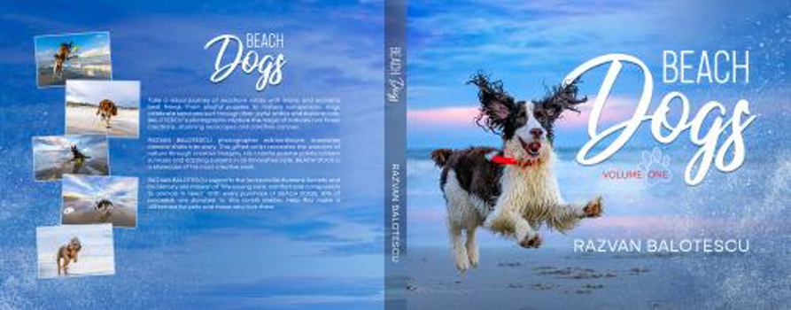 Hardcover BEACH DOGS: A Coffee Table Photography Book of Joy for Dog Lovers Book