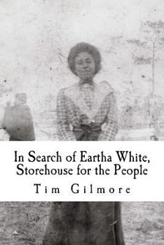 Paperback In Search of Eartha White, Storehouse for the People Book