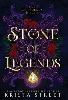 Stone of Legends - Book #1 of the Fae of Legends & Lore