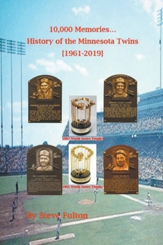 Paperback 10,000 Memories - History of the Minnesota Twins {1961-2019} Book