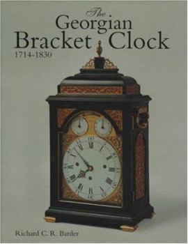 Hardcover Georgian Bracket Clock 1714-1830 Book
