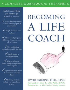 Paperback Becoming a Life Coach: A Complete Workbook for Therapists Book