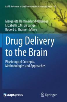 Paperback Drug Delivery to the Brain: Physiological Concepts, Methodologies and Approaches Book