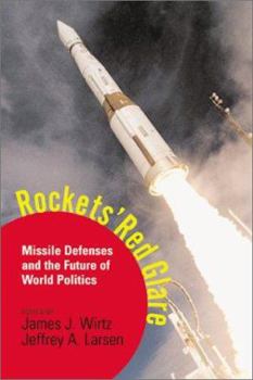 Hardcover Rockets' Red Glare: Missile Defense and the Future of World Politics Book