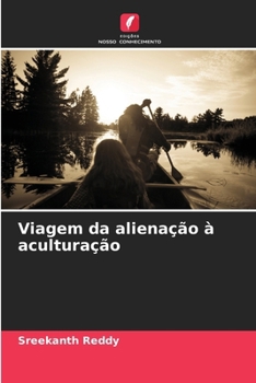 Paperback Viagem da alienação à aculturação [Portuguese] Book