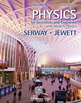 Paperback Physics for Scientists and Engineers, Volume 5, Chapters 40-46 Book