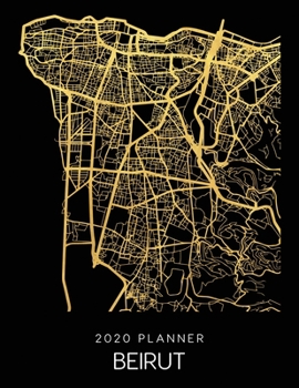 Paperback 2020 Planner Beirut: Weekly - Dated With To Do Notes And Inspirational Quotes - Beirut - Lebanon Book