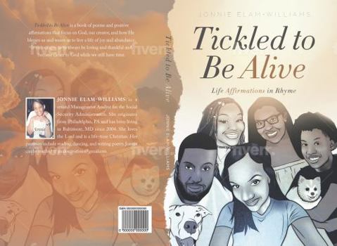 Paperback Tickled to Be Alive: Life Affirmations in Rhyme Book