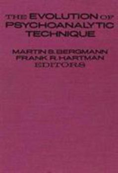 Hardcover The Evolution of Psychoanalytic Technique Book