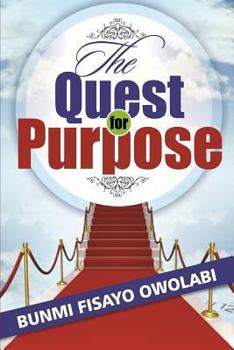 Paperback The Quest for Purpose Book