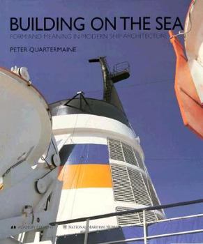 Hardcover Building on the Sea: Form and Meaning in Modern Ship Architecture Book