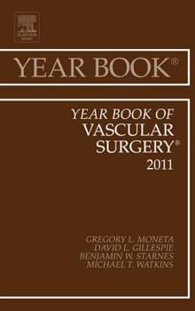 Hardcover Year Book of Vascular Surgery 2011: Volume 2011 Book