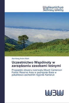 Uczestnictwo Wspólnoty w zarządzaniu zasobami leśnymi