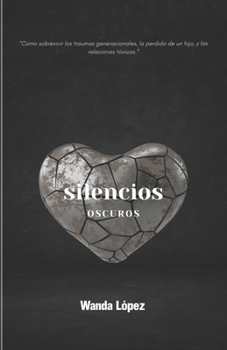 Paperback Silencios Oscuros [Spanish] Book