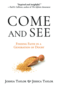 Paperback Come and See: Finding Faith in a Generation of Doubt Book