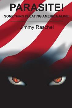 Paperback Parasite!: Something is eating America alive! Book