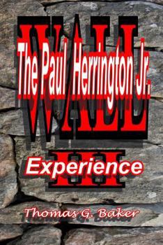 Paperback Wall III The Paul Herrington Jr. Experience: The Paul Herrington Jr. Experience Book