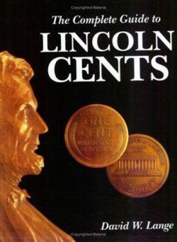 Paperback The Complete Guide to Lincoln Cents Book