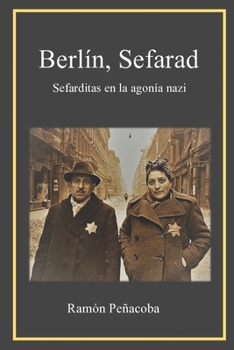 Paperback Berlín, Sefarad: sefarditas en la agonía nazi [Spanish] Book