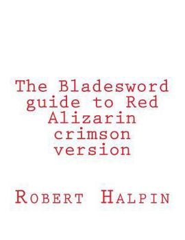 Paperback The Bladesword guide to Red Alizarin crimson version Book