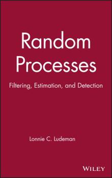 Hardcover Random Processes: Filtering, Estimation, and Detection Book