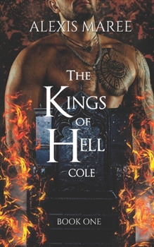 Paperback The Kings of Hell - Cole: Book One Book