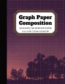 Paperback Graph Paper Composition: Squared Graphing Paper - Quad Ruled - 5 squares per inch - 100 pages - 8.5 x 11 in. Book