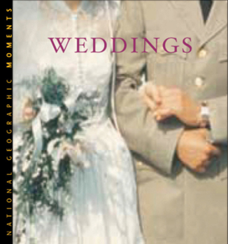 Hardcover National Geographic Moments: Weddings Book