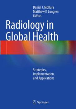 Paperback Radiology in Global Health: Strategies, Implementation, and Applications Book