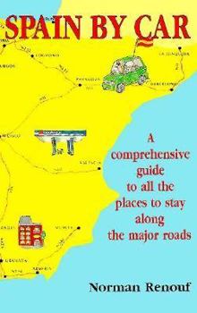 Paperback Spain by Car: Comprehensive Guide to Places to Stay Along Major Roads Book