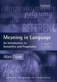 Meaning in Language: An Introduction to Semantics and Pragmatics (Oxford Textbooks in Linguistics) - Book  of the Oxford Textbooks in Linguistics