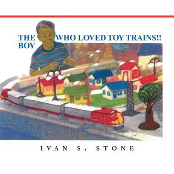 Paperback The Boy Who Loved Toy Trains Book