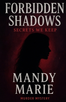 Paperback Forbidden Shadows: Secrets We Keep Book