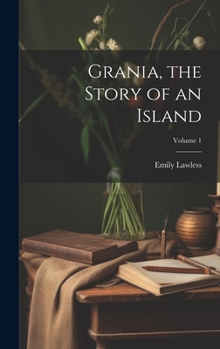 Hardcover Grania, the Story of an Island; Volume 1 Book