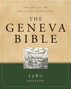 Hardcover Geneva Bible-OE: The Bible of the Protestant Reformation Book