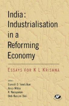 Hardcover India: Industrialisation in a Reforming Economy: Essays for K. L. Krishna Book