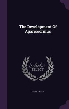 Hardcover The Development Of Agaricocrinus Book