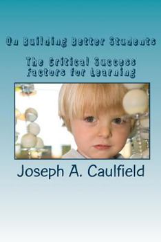 Paperback On Building Better Students: The Empowered Student Handbook Book