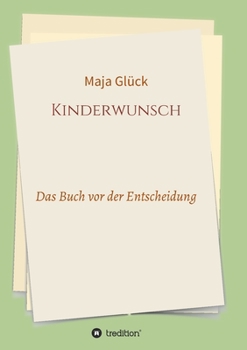 Paperback Kinderwunsch: Das Buch vor der Entscheidung [German] Book