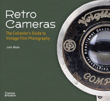 Paperback Retro Cameras: The Collector's Guide to Vintage Film Photography Book